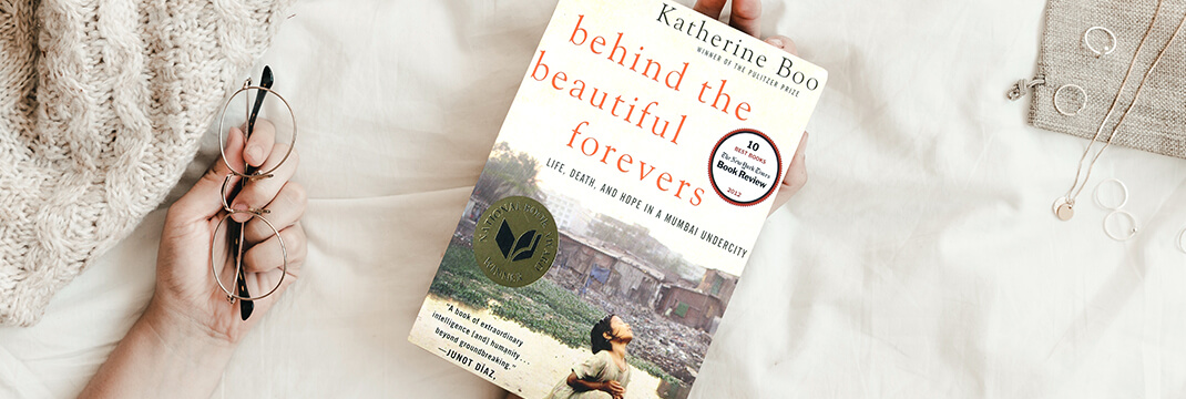 Behind the Beautiful Forevers by Katherine Boo